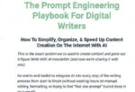 Dickie Bush & Nicolas Cole - The Prompt Engineering Playbook For Digital Writers