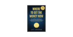 Jay-Conner-–-Where-To-Get-The-Money-Now