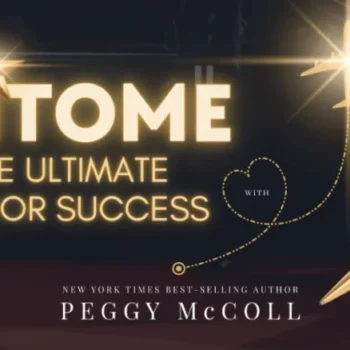 Peggy McColl – Epitome The Ultimate Author Success
